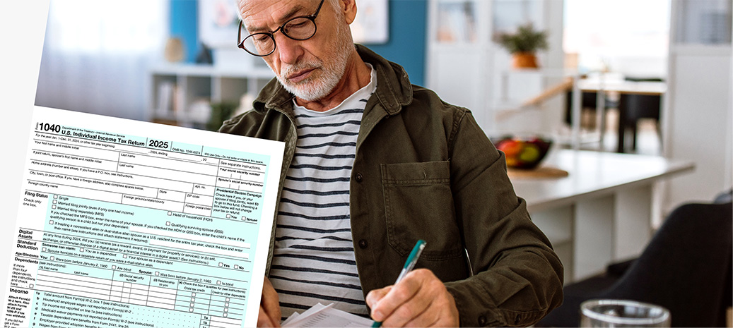 2025 1040 tax return form in the foreground with a man filling out paperwork in the background.